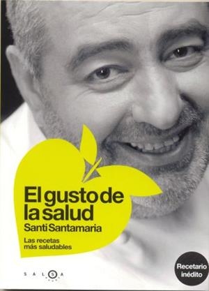 GUSTO DE LA SALUD, EL | 9788496599123 | SANTAMARIA, SANTI
