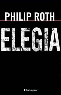 ELEGIA | 9788478718283 | ROTH, PHILIP
