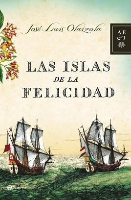 ISLAS DE LA FELICIDAD, LAS | 9788408068143 | OLAIZOLA, JOSÉ LUIS