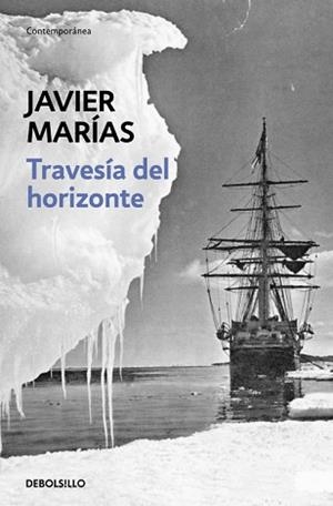 TRAVESIA DEL HORIZONTE | 9788483462256 | MARIAS, JAVIER
