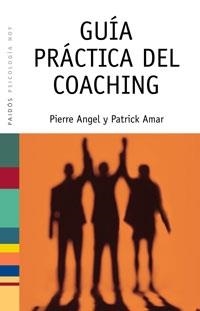 GUIA PRACTICA DEL COACHING | 9788449319556 | ANGEL, PIERRE / AMAR, PATRICK