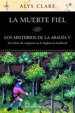 MISTERIOS DE LA ABADÍA V MUERTE FIEL | 9788408068013 | CLARE, ALYS