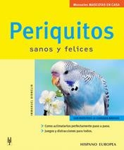 PERIQUITOS SANOS Y FELICES | 9788425515200 | BIRMELIN, IMMANUEL