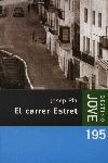 CARRER ESTRET, EL -JOVE- | 9788497100632 | PLA, JOSEP