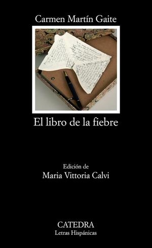 LIBRO DE LA FIEBRE | 9788437623610 | MARTÍN GAITE, CARMEN