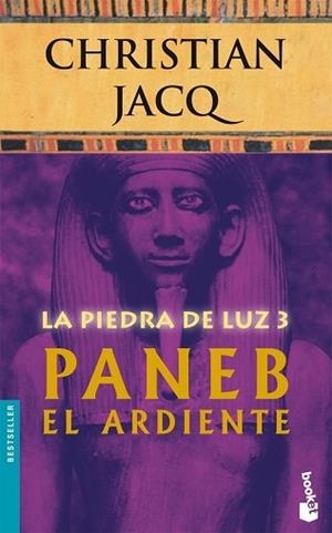 LA PIEDRA DE LUZ 3.PANEB EL ARDIENTE(NF) | 9788408071099 | CHRISTIAN JACQ