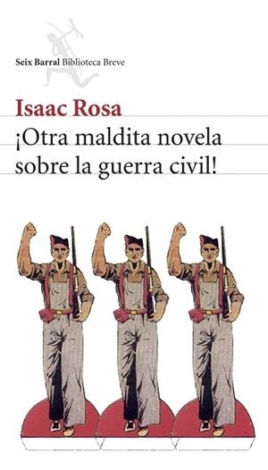 OTRA MALDITA NOVELA SOBRE LA GUERRA CIVIL | 9788432212338 | ROSA, ISSAC