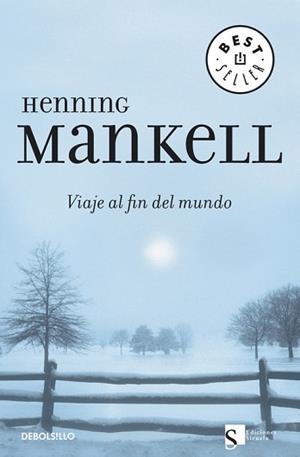 VIAJE AL FIN DEL MUNDO | 9788483462799 | MANKELL, HENNING