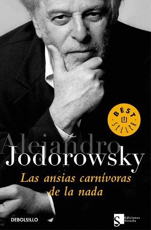 ANSIAS CARNIVORAS DE LA NADA, LAS | 9788483463079 | JODOROWSKY, ALEJANDRO