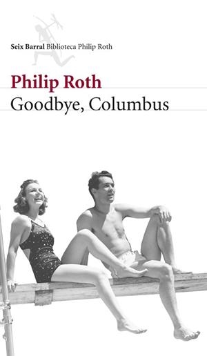 GOODBYE, COLUMBUS | 9788432228124 | ROTH, PHILIP