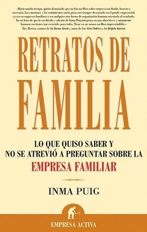 RETRATOS DE FAMILIA.LO QUE QUISO SABER Y NO SE ATREVIO A PRE | 9788496627161 | PUIG,INMA