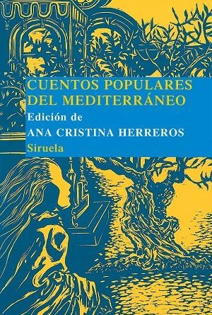 CUENTOS POPULARES DEL MEDITERRANEO (TRES EDADES TD) | 9788498410525 | HERREROS, ANA CRISTINA (ED.)