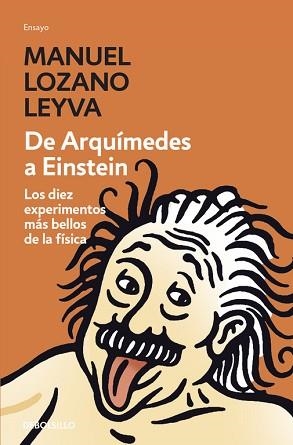 ARQUIMEDES A EINSTEIN, DE | 9788483463536 | LOZANO LEYVA, MANUEL