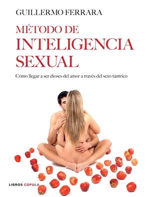 METODO DE INTELIGENCIA SEXUAL | 9788448047542 | GUILLERMO FERRARA