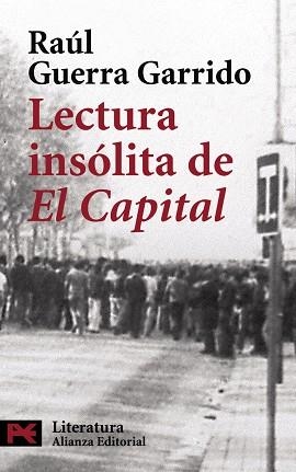 LECTURA INSOLITA DE EL CAPITAL (L5095) | 9788420661155 | GUERRA GARRIDO, RAUL