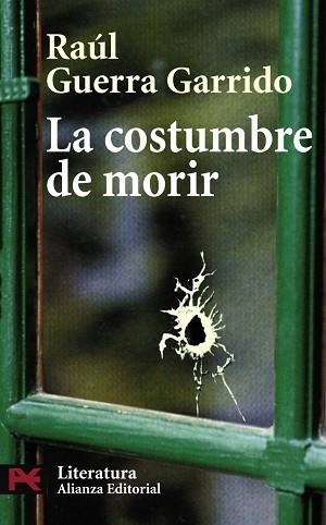 COSTUMBRE DE MORIR, LA (L5096) | 9788420661162 | GUERRA GARRIDO, RAUL