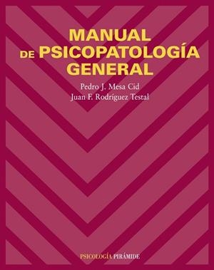 MANUAL DE PSICOPATOLOGIA GENERAL | 9788436821192 | MESA, PEDRO J. / RODRIGUEZ, JUAN F.