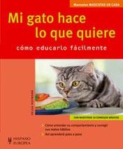 MI GATO HACE LO QUE QUIERE. COMO EDUCARLO FACILMENTE | 9788425517129 | HOFMANN, HELGA