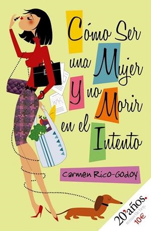 COMO SER MUJER Y NO MORIR EN EL INTENTO | 9788484606550 | CARMEN RICO-GODOY