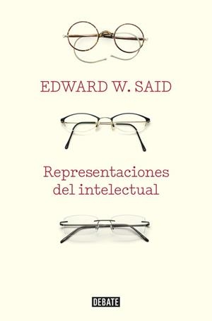 REPRESENTACIONES DEL INTELECTUAL | 9788483067260 | SAID, EDWARD W.