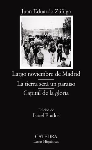 LARGO NOVIEMBRE DE MADRID; LA TIERRA SERÁ UN PARAÍSO (LH-014 | 9788437623870 | ZUÑIGA, JUAN EDUARDO