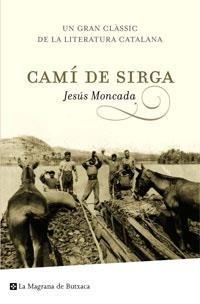 CAMÍ DE SIRGA | 9788489662087 | MONCADA, JESÚS