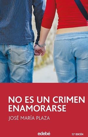 NO ES UN CRIMEN ENAMORARSE | 9788423675227 | PLAZA, JOSE MARIA