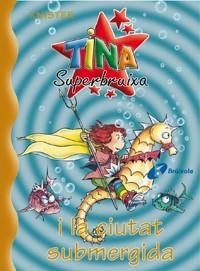 TINASUPERBRUIXA I LA CIUTAT SUMERGIDA | 9788483043707 | KNISTER