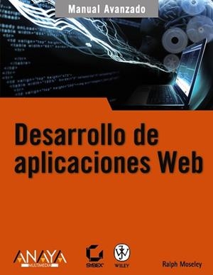 DESARROLLO DE APLICACIONES WEB : MANUAL AVANZADO | 9788441522657