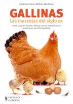GALLINAS. LAS MASCOTAS DEL SIGLO XXI | 9788425517501 | PAUL, JOHANNES / WINDHAM, WILLIAM