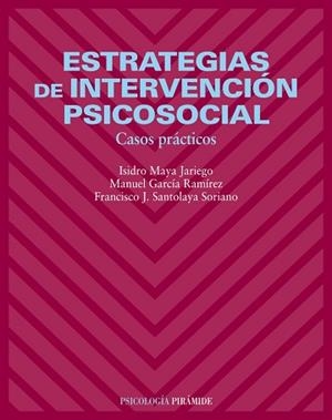 ESTRATEGIAS DE INTERVENCIÓN PSICOSOCIAL | 9788436821444 | MAYA, ISIDRO