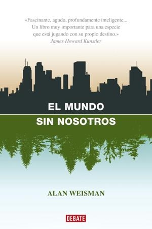 MUNDO SIN NOSOTROS, EL | 9788483067437 | WEISMAN, ALAM