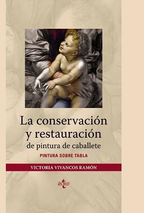 CONSERVACIÓN Y RESTAURACIÓN DE PINTURA DE CABAL | 9788430946518 | VIVANCOS RAMON, VICTORIA