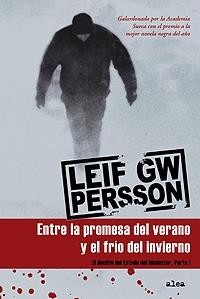 ENTRE LA PROMESA DEL VERANO Y EL FRÍO DEL INVIERNO. | 9788449320750 | LEIF GW PERSSON
