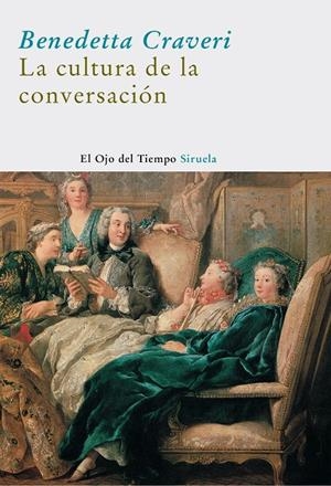 CULTURA DE LA CONVERSACIÓN | 9788498411478 | CRAVERI, BENEDETTA