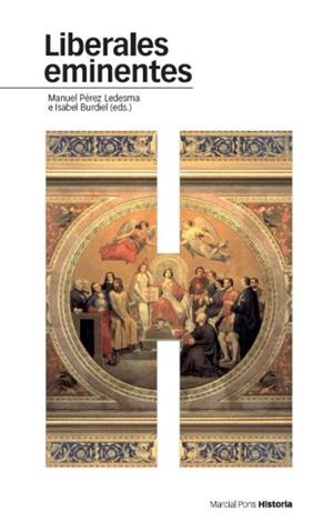 LIBERALES EMINENTES | 9788496467668 | PEREZ LEDESMA, MANUEL Y BURDIEL, ISABEL