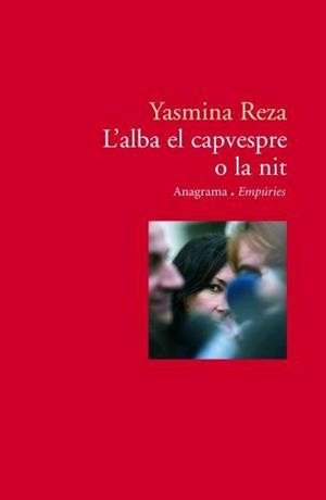 ALBA EL CAPVESPRE O LA NIT | 9788497872829 | REZA, YASMINA