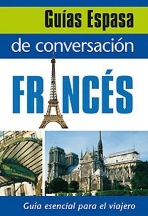GUÍA DE CONVERSACIÓN FRANCÉS | 9788467027396