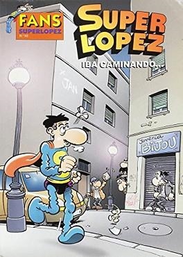 IBA CAMINANDO... FANS SUPER LOPEZ Nº 50 | 9788466635233 | LOPEZ FERNANDEZ, JUAN