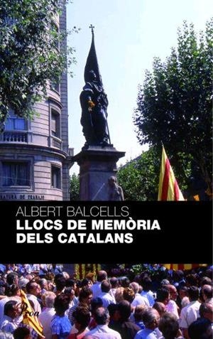 LLOCS DE MEMORIA DELS CATALANS | 9788484371236 | BALCELLS ALBERT