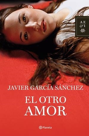 OTRO AMOR | 9788408078036 | GARCIA SANCHEZ, JAVIER