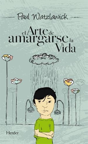 ARTE DE AMARGARSE LA VIDA | 9788425423307 | WATZLAWICK,PAUL