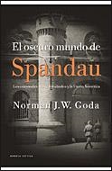 OSCURO MUNDO DE SPANDAU | 9788484329848 | GODA, NORMA, J.W