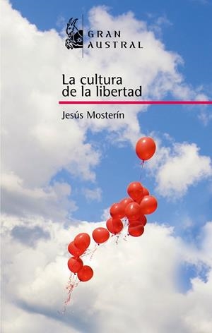 CULTURA DE LA LIBERTAD | 9788467026979 | MOSTERIN, JESUS