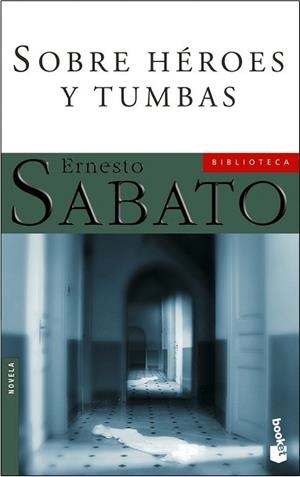 SOBRE HEROES Y TUMBAS (NF) | 9788432217913 | SABATO, ERNESTO