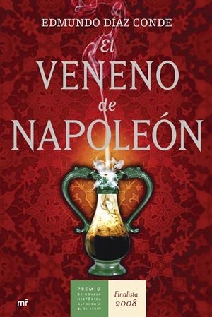 VENENO DE NAPOLEÓN (FINALISTA P. NOVELA HISTÓRI | 9788427034358 | DIAZ CONDE, EDMUNDO