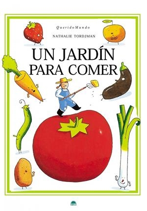 UN JARDIN PARA COMER | 9788497543224 | TORDJMAN, NATHALIE