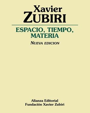 ESPACIO, TIEMPO, MATERIA | 9788420697604 | ZUBIRI, XAVIER (1898-1983)