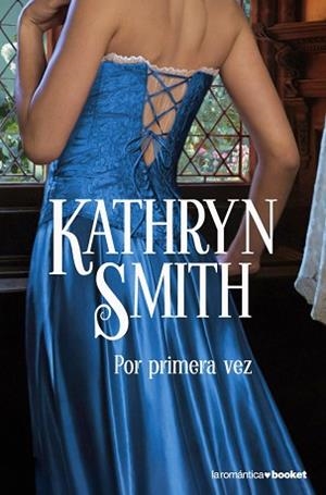 POR PRIMERA VEZ (NF) | 9788408079552 | KATHRYN SMITH