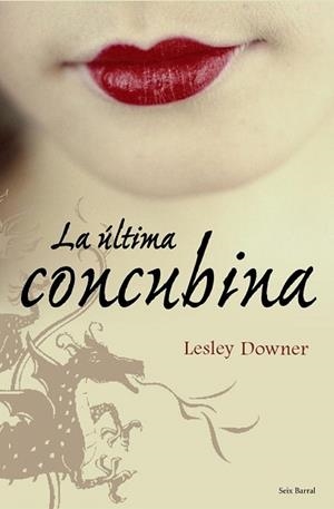 ÚLTIMA CONCUBINA | 9788432231766 | DOWNER, LESLEY